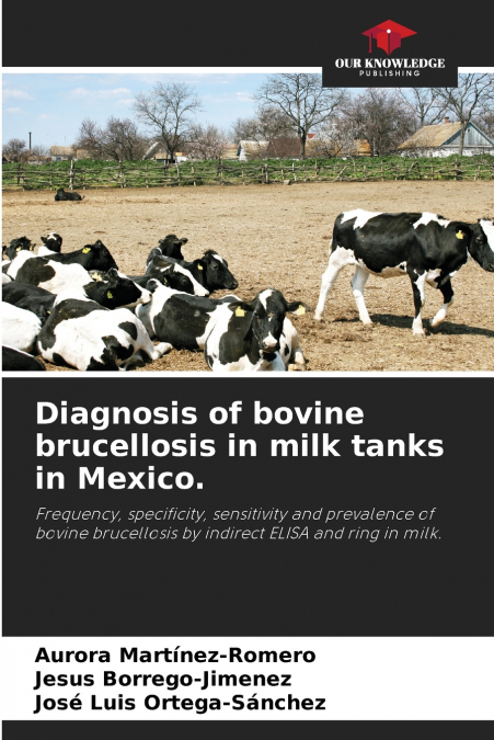 Diagnosis of bovine brucellosis in milk tanks in Mexico.