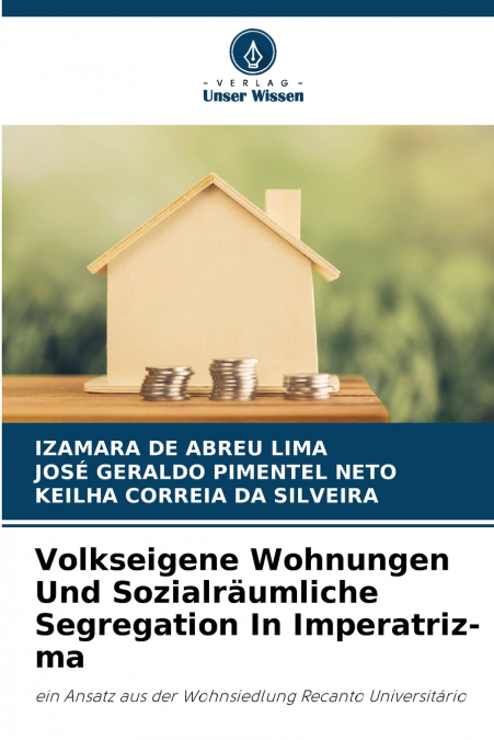 Volkseigene Wohnungen Und Sozialräumliche Segregation In Imperatriz-ma