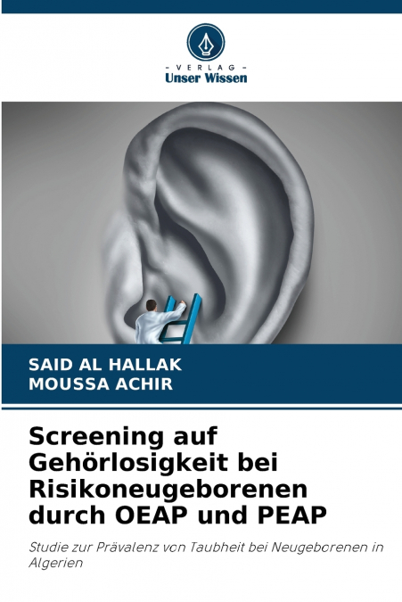 Screening auf Gehörlosigkeit bei Risikoneugeborenen durch OEAP und PEAP