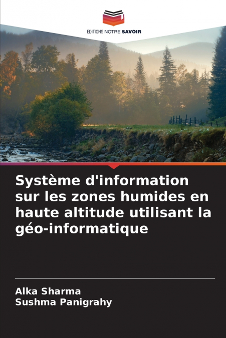 Système d’information sur les zones humides en haute altitude utilisant la géo-informatique