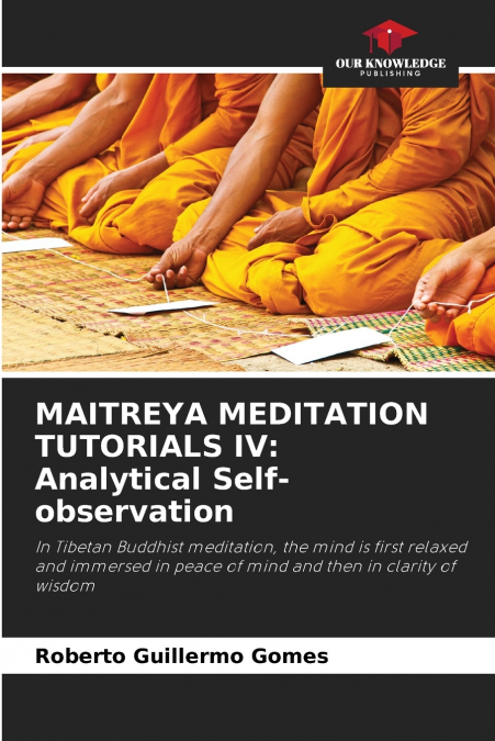 MAITREYA MEDITATION TUTORIALS IV