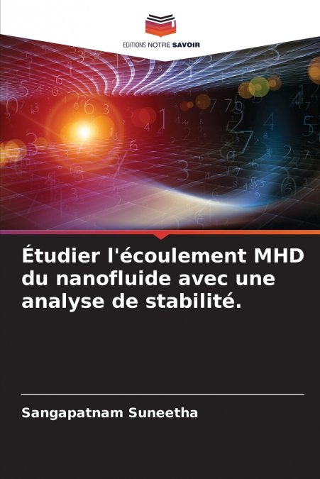 Étudier l’écoulement MHD du nanofluide avec une analyse de stabilité.