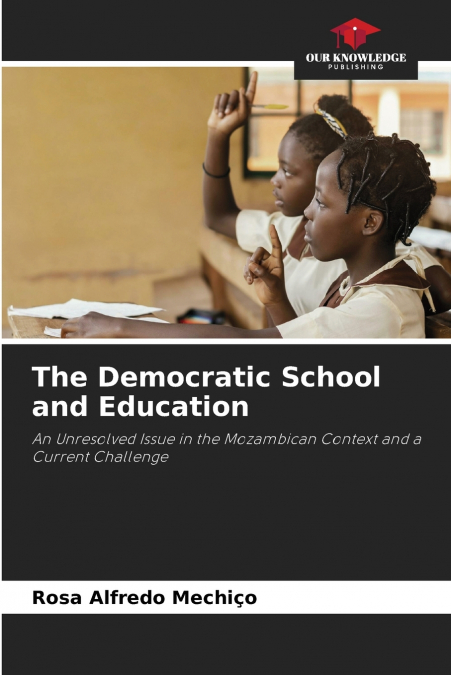 The Democratic School and Education