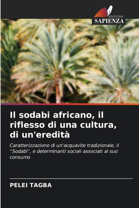 Il sodabi africano, il riflesso di una cultura, di un’eredità