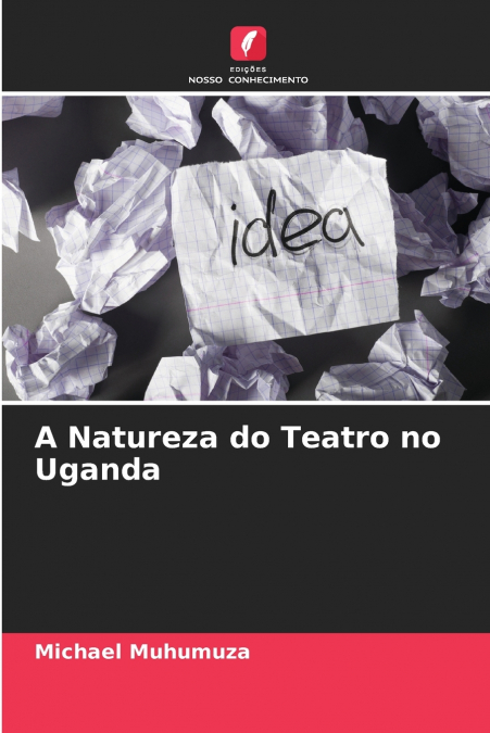 A Natureza do Teatro no Uganda