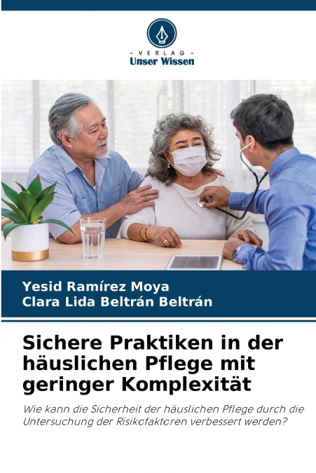 Sichere Praktiken in der häuslichen Pflege mit geringer Komplexität