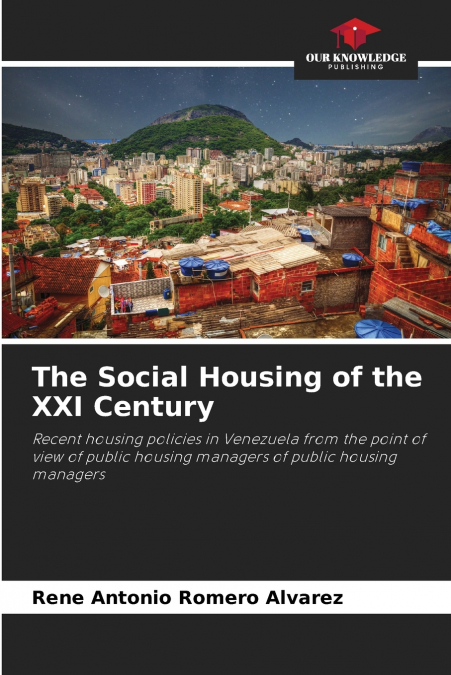 The Social Housing of the XXI Century