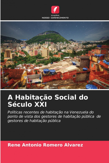 A Habitação Social do Século XXI