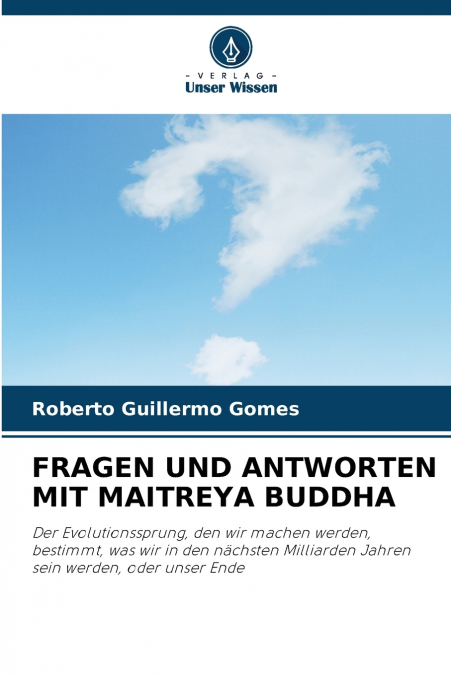 FRAGEN UND ANTWORTEN MIT MAITREYA BUDDHA