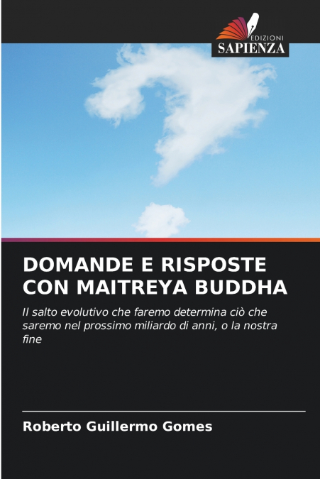 DOMANDE E RISPOSTE CON MAITREYA BUDDHA