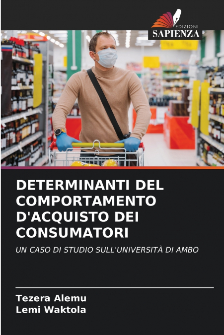 DETERMINANTI DEL COMPORTAMENTO D’ACQUISTO DEI CONSUMATORI