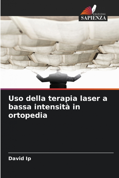 Uso della terapia laser a bassa intensità in ortopedia