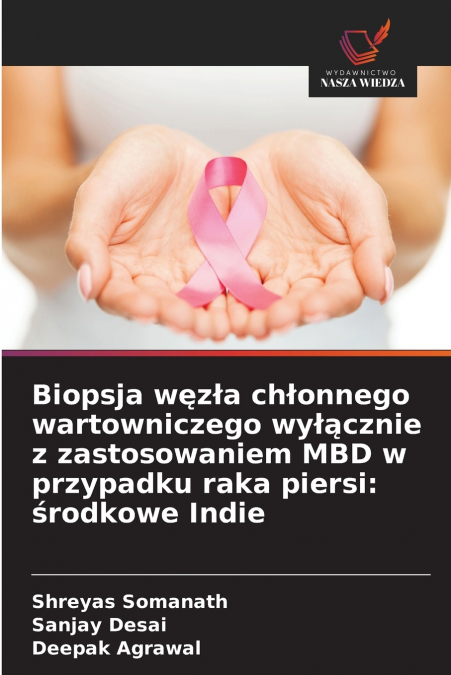 Biopsja węzła chłonnego wartowniczego wyłącznie z zastosowaniem MBD w przypadku raka piersi