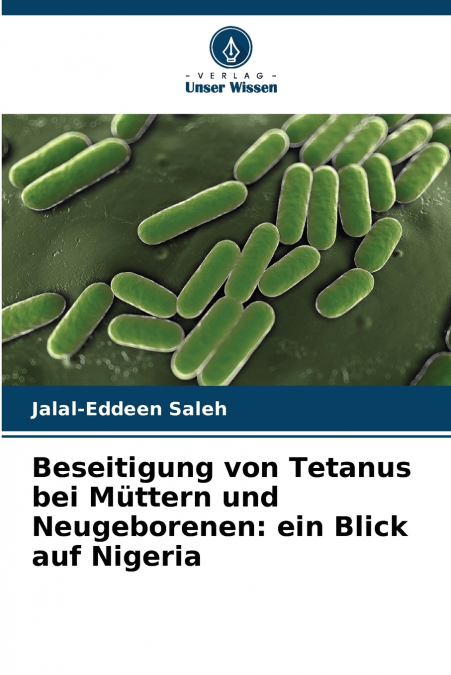 Beseitigung von Tetanus bei Müttern und Neugeborenen