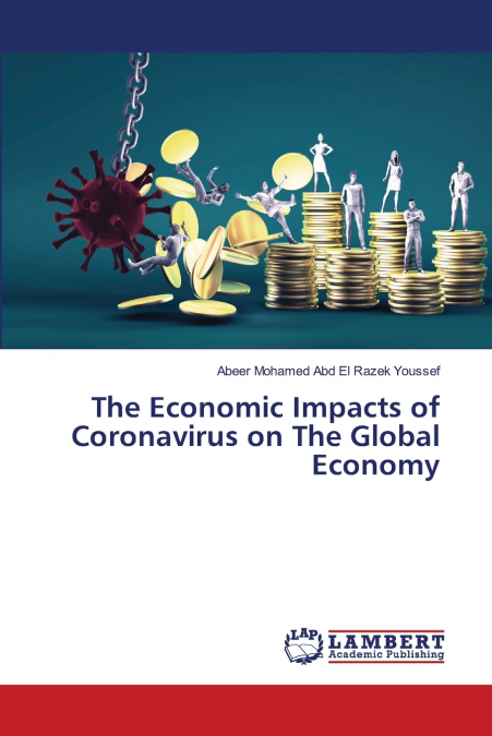 The Economic Impacts of Coronavirus on The Global Economy