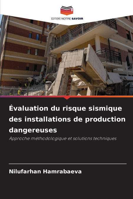 Évaluation du risque sismique des installations de production dangereuses