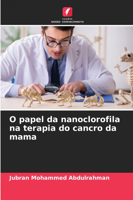O papel da nanoclorofila na terapia do cancro da mama