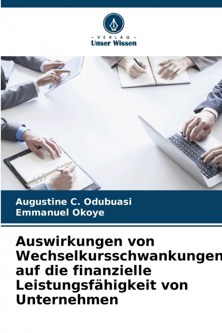 Auswirkungen von Wechselkursschwankungen auf die finanzielle Leistungsfähigkeit von Unternehmen