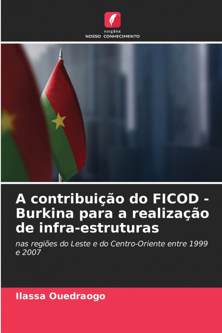 A contribuição do FICOD - Burkina para a realização de infra-estruturas
