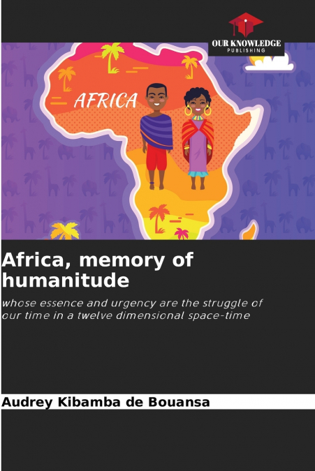 Africa, memory of humanitude