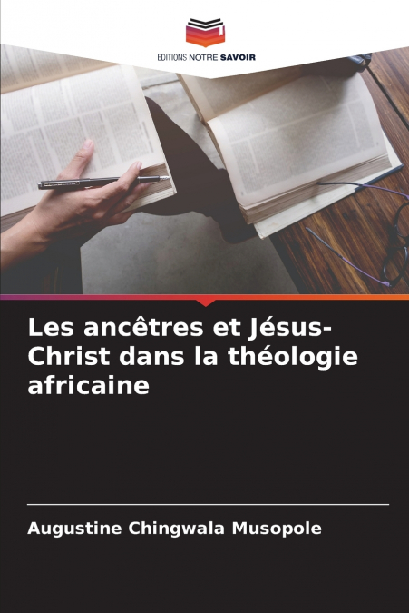 Les ancêtres et Jésus-Christ dans la théologie africaine