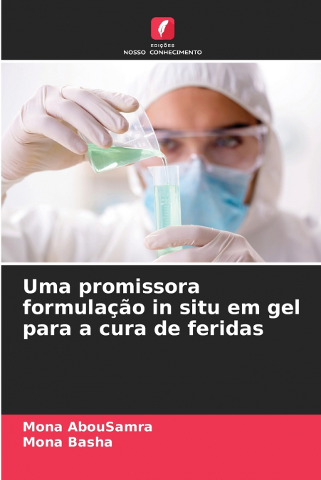 Uma promissora formulação in situ em gel para a cura de feridas