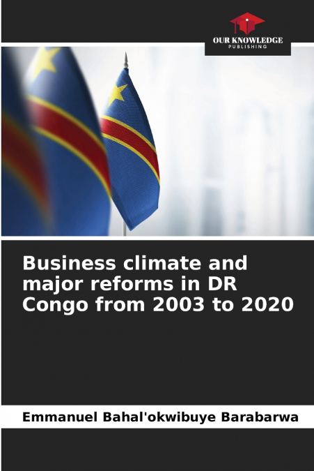 Business climate and major reforms in DR Congo from 2003 to 2020