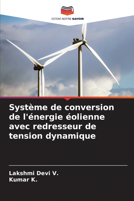 Système de conversion de l’énergie éolienne avec redresseur de tension dynamique