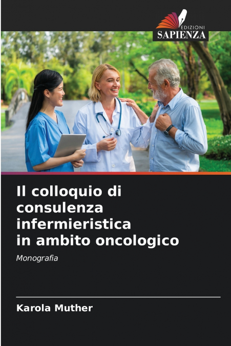 Il colloquio di consulenza infermieristica in ambito oncologico