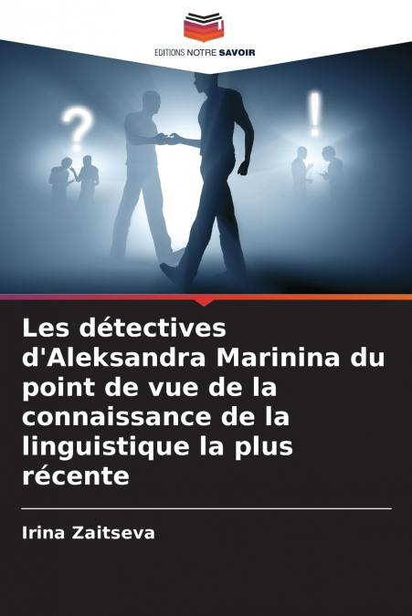 Les détectives d’Aleksandra Marinina du point de vue de la connaissance de la linguistique la plus récente