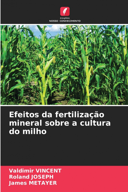 Efeitos da fertilização mineral sobre a cultura do milho