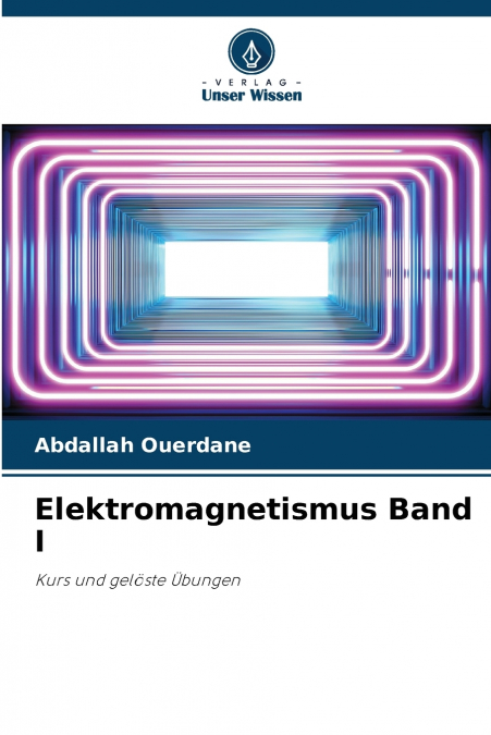 Elektromagnetismus Band I