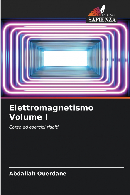Elettromagnetismo Volume I