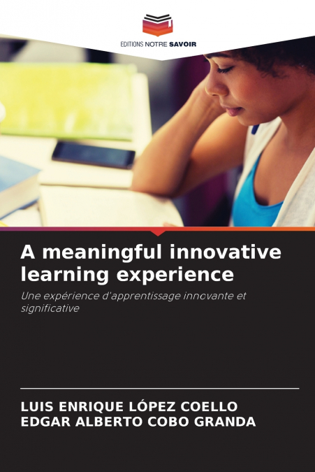 A meaningful innovative learning experience