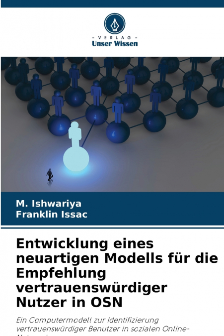 Entwicklung eines neuartigen Modells für die Empfehlung vertrauenswürdiger Nutzer in OSN