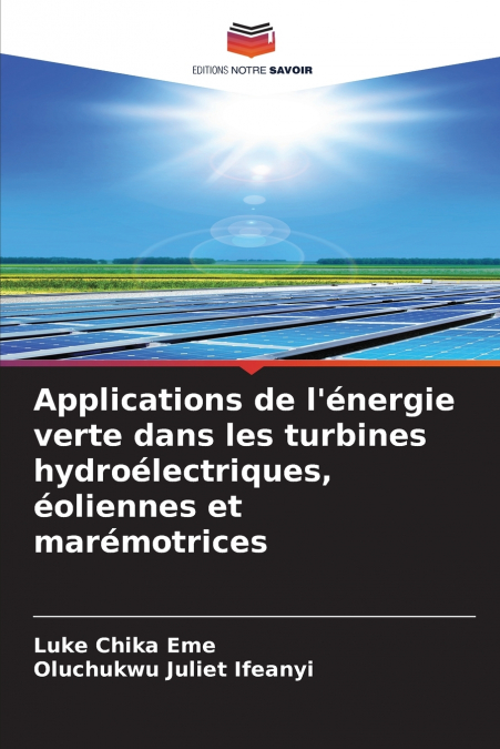 Applications de l’énergie verte dans les turbines hydroélectriques, éoliennes et marémotrices
