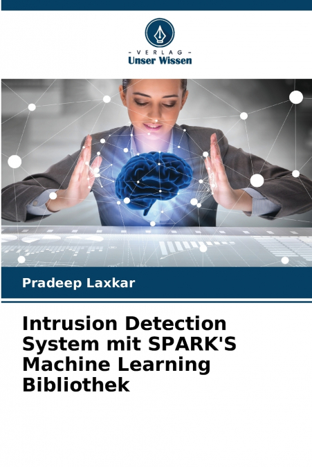 Intrusion Detection System mit SPARK’S Machine Learning Bibliothek