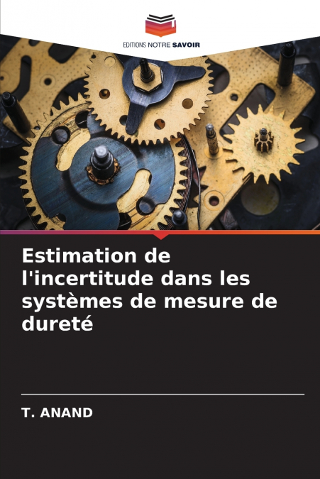 Estimation de l’incertitude dans les systèmes de mesure de dureté