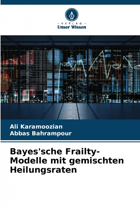 Bayes’sche Frailty-Modelle mit gemischten Heilungsraten