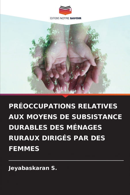 PRÉOCCUPATIONS RELATIVES AUX MOYENS DE SUBSISTANCE DURABLES DES MÉNAGES RURAUX DIRIGÉS PAR DES FEMMES