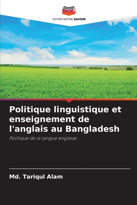 Politique linguistique et enseignement de l’anglais au Bangladesh