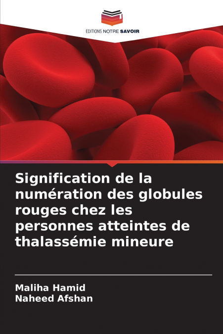 Signification de la numération des globules rouges chez les personnes atteintes de thalassémie mineure