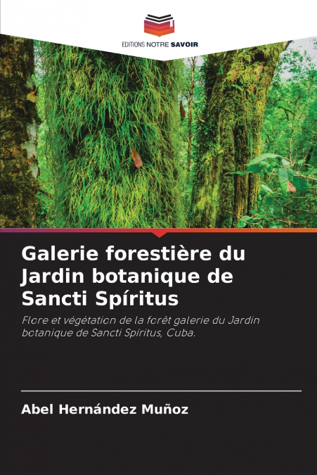 Galerie forestière du Jardin botanique de Sancti Spíritus