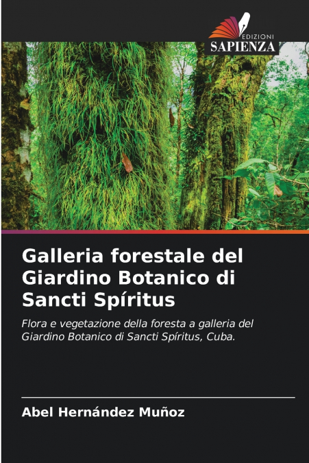 Galleria forestale del Giardino Botanico di Sancti Spíritus