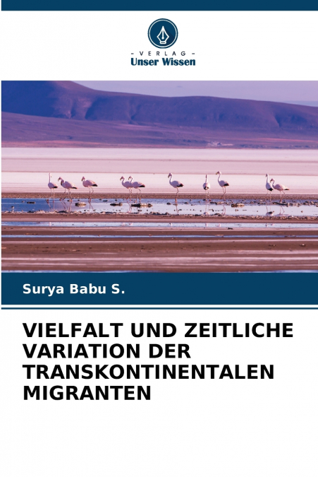 VIELFALT UND ZEITLICHE VARIATION DER TRANSKONTINENTALEN MIGRANTEN