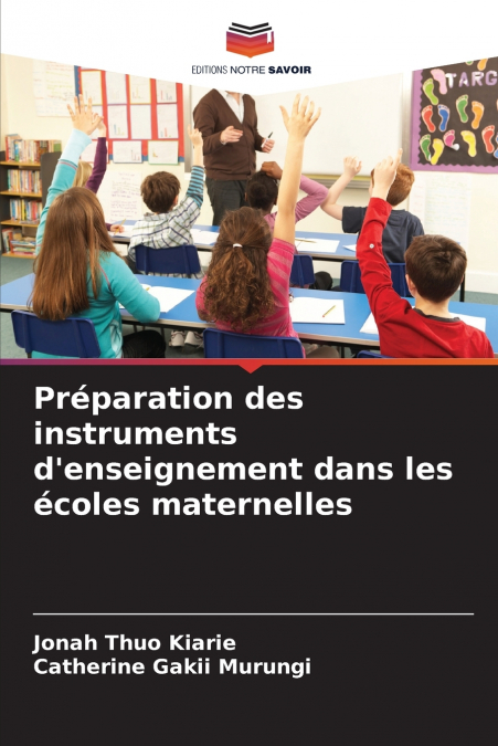 Préparation des instruments d’enseignement dans les écoles maternelles