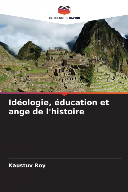 Idéologie, éducation et ange de l’histoire