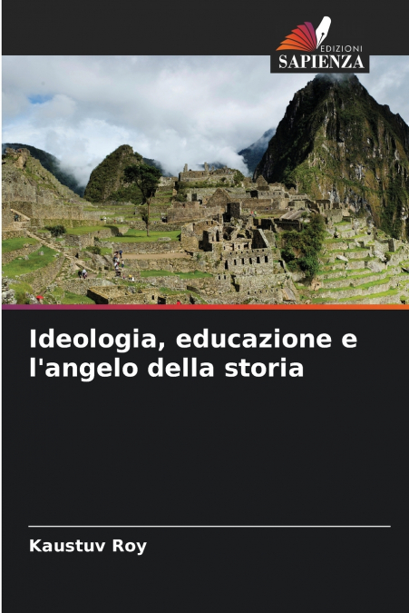 Ideologia, educazione e l’angelo della storia
