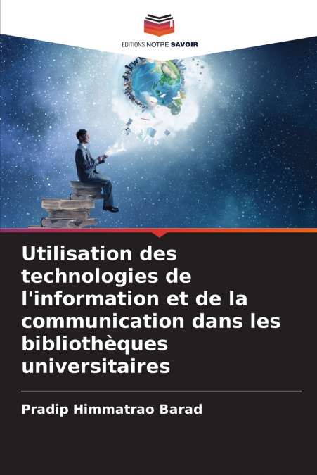 Utilisation des technologies de l’information et de la communication dans les bibliothèques universitaires