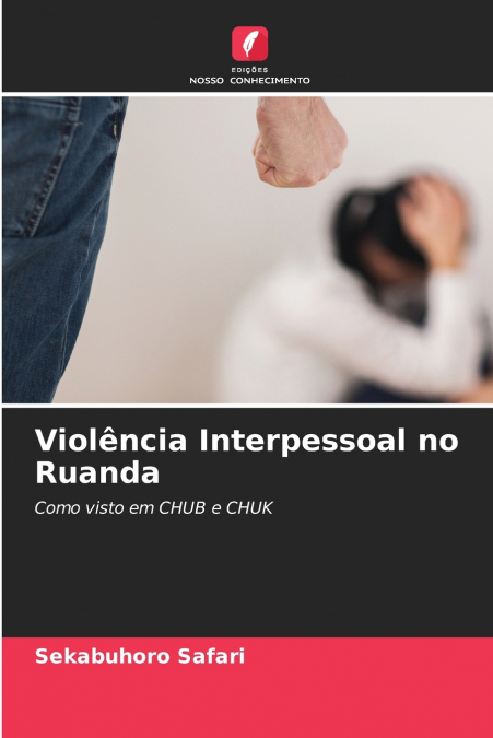 Violência Interpessoal no Ruanda